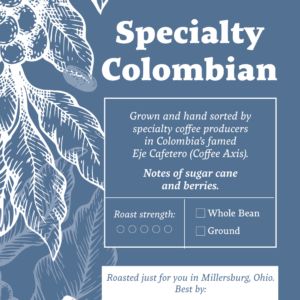 Specialty Colombian coffee imported from Colombia to Millersburg Coffee Company